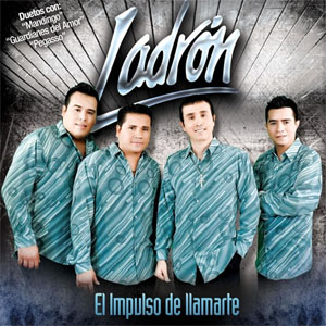 Álbum El Impulso De Llamarte  de Grupo Ladrón