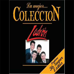 Álbum La Mejor... Colección de Grupo Ladrón