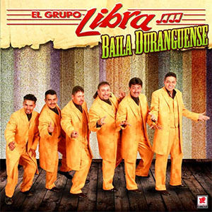 Álbum Baila Duranguense de Grupo Libra