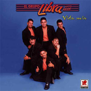 Álbum Vida Mía de Grupo Libra