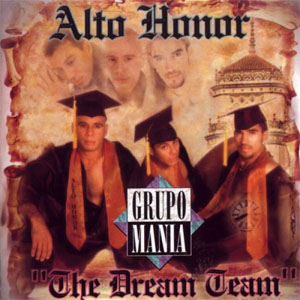Álbum Alto Honor de Grupo Manía