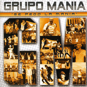 Álbum Se Pegó La Manía de Grupo Manía