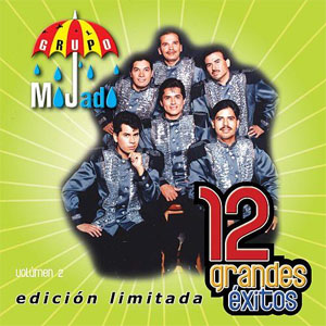 Álbum 12 Grandes Éxitos de Grupo Mojado