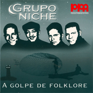Álbum A Golpe De Folklore de Grupo Niche