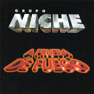 Álbum A Prueba De Fuego de Grupo Niche