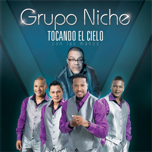 Álbum Tocando El Cielo Con Las Manos de Grupo Niche