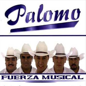 Álbum Fuerza Musical de Grupo Palomo