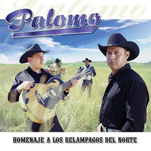 Álbum Homenaje A Los Relampagos Del Norte de Grupo Palomo