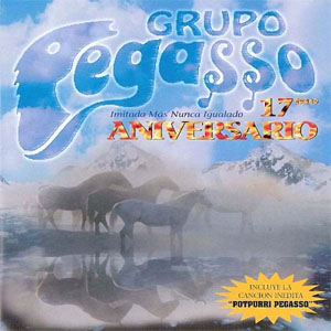 Álbum 17 Aniversario de Grupo Pegasso