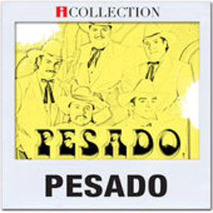 Álbum iCollection de Grupo Pesado