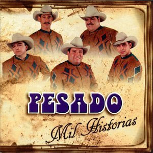 Álbum Mil Historias de Grupo Pesado