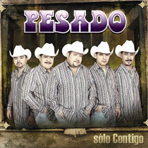 Álbum Solo Contigo de Grupo Pesado