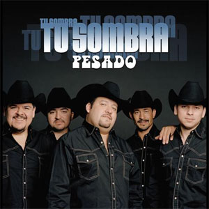 Álbum Tu Sombra de Grupo Pesado