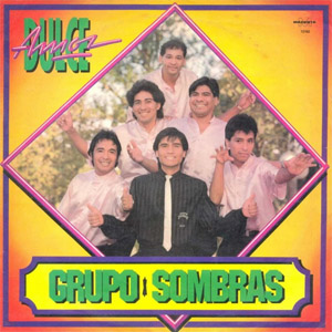 Álbum Dulce Amor de Grupo Sombras