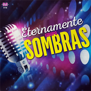 Álbum Eternamente de Grupo Sombras