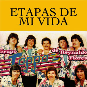 Álbum Etapas De Mi Vida de Grupo Toppaz