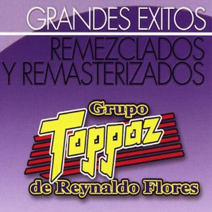 Álbum Remezclados Y Remasterizados de Grupo Toppaz