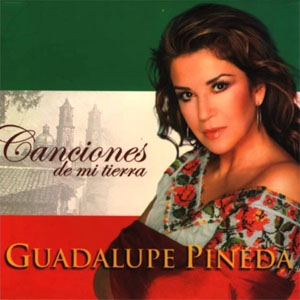 Álbum Canciones De Mi Tierra de Guadalupe Pineda