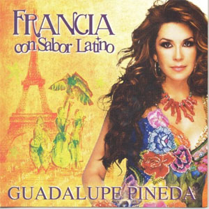 Álbum Francia Con Sabor Latino de Guadalupe Pineda