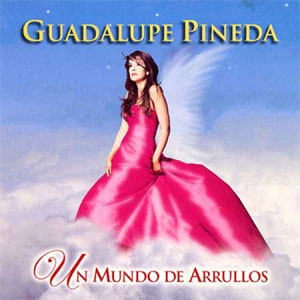 Álbum Un Mundo De Arrullos de Guadalupe Pineda