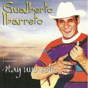Álbum Hay Uno Solo de Gualberto Ibarreto