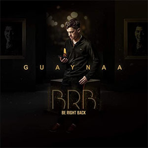 Álbum BRB Be Right Back de Guaynaa