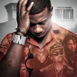 Álbum 1017 Mafia: Incarcerated de Gucci Mane
