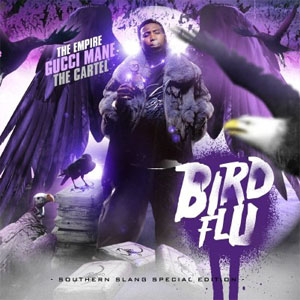 Álbum Bird Flu (Southern Slang) de Gucci Mane