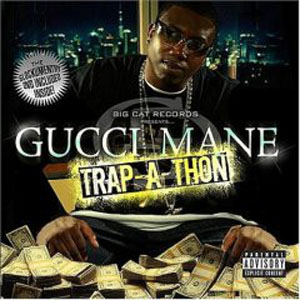 Álbum Trap-A-Thon de Gucci Mane