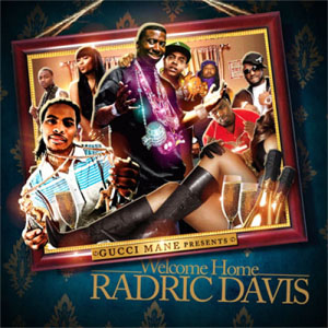 Álbum Welcome Home Radric Davis de Gucci Mane