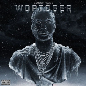 Álbum Woptober de Gucci Mane