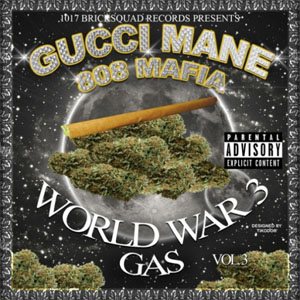 Álbum World War 3 Vol. 3: Gas de Gucci Mane