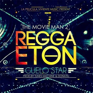 Álbum Reggaetón de Guelo Star