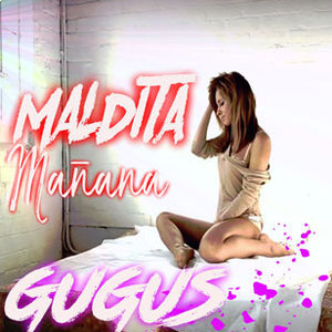 Álbum Maldita Mañana de Gugus