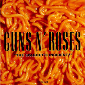 Álbum The Spaghetti Incident de Guns N' Roses