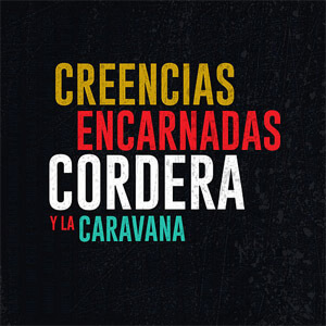 Álbum Creencias Encarnadas de Gustavo Cordera
