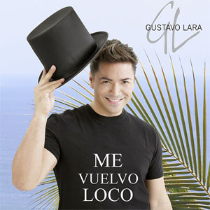 Álbum Me Vuelvo Loco de Gustavo Lara
