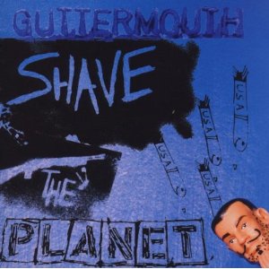 Álbum Shave The Planet de Guttermouth