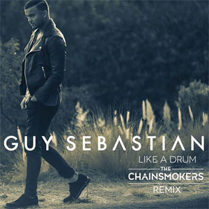 Álbum Like a Drum (The Chainsmokers Remix) de Guy Sebastian