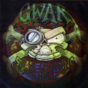 Álbum Slaves Going Single de GWAR