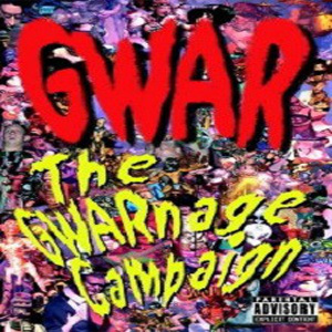 Álbum The GWARnage Campaign de GWAR