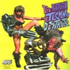 Álbum The Return Of Techno Destructo de GWAR