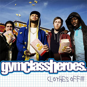 Álbum Clothes Off!!  de Gym Class Heroes