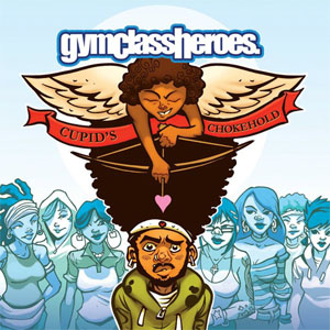 Álbum Cupid's Chokehold de Gym Class Heroes