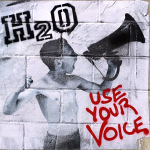 Álbum Use Your Voice de H2O