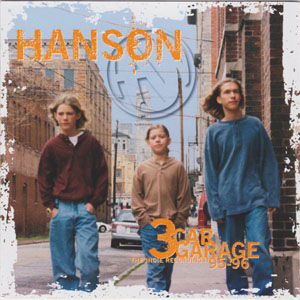 Álbum 3 Car Garage: The Indie Recordings '95-'96 de Hanson