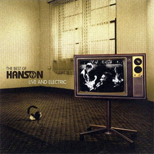 Álbum Live And Electric de Hanson