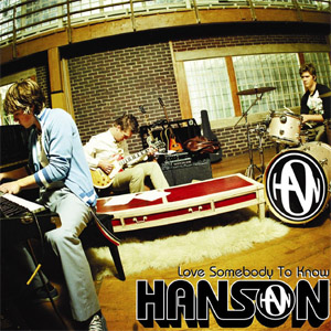 Álbum Love Somebody to Know  de Hanson
