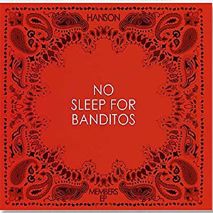 Álbum No Sleep For Banditos de Hanson