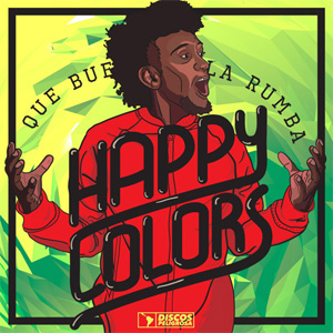 Álbum Que Buena Es La Rumba de Happy Colors